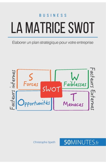 Cover for Christophe Speth · La Matrice SWOT (Paperback Book) (2015)