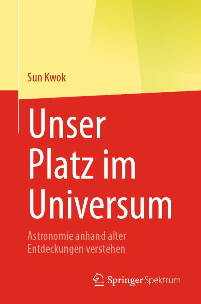 Cover for Sun Kwok · Unser Platz Im Universum (Book) (2023)