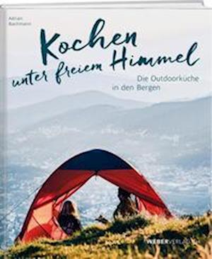 Cover for Adrian Bachmann · Kochen unter freiem Himmel (Book) (2023)