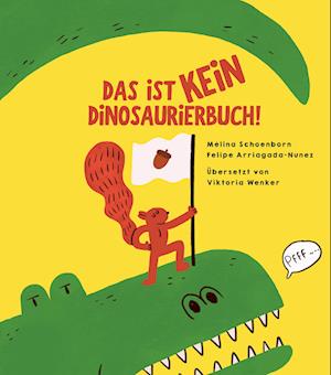 Cover for Mélina Schoenborn · Das ist kein Dinosaurierbuch! (Book) (2024)