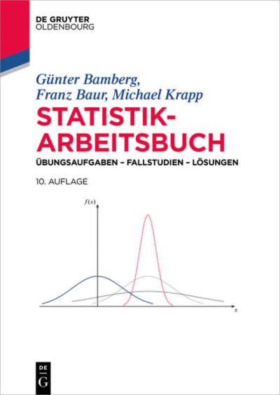 Cover for Gunter Bamberg · Statistik-Arbeitsbuch - de Gruyter Studium (Paperback Book) [10th Updated edition] (2017)