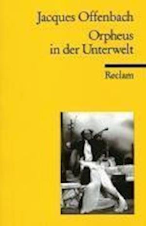 Cover for Jacques Offenbach · Reclam UB 06639 Offenbach.Orpheus (Bok)