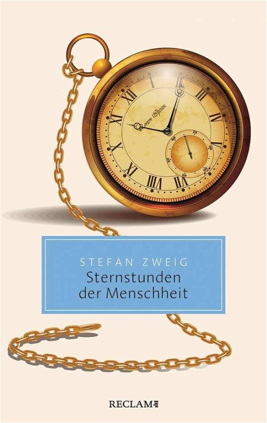 Sternstunden der Menschheit - Zweig - Bücher -  - 9783150206393 - 
