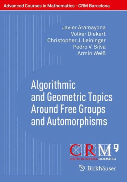 Cover for Aramayona · Algorithmic and Geometric Topics Around Free Groups and Automorphisms (Book) [1st ed. 2017 edition] (2017)