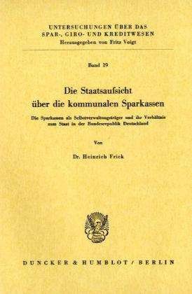 Cover for Frick · Die Staatsaufsicht über die kommu (Book) (1962)