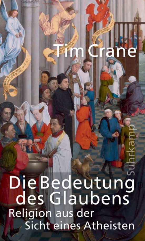 Die Bedeutung des Glaubens - Crane - Książki -  - 9783518587393 - 