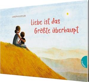 Cover for Joseph Kuefler · Liebe ist das Größte überhaupt (Book) (2023)