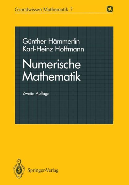 Cover for Prof. Dr. G. Hammerlin · Numerische Mathematik - Grundwissen Mathematik (Paperback Book) [2. Aufl. edition] (1991)