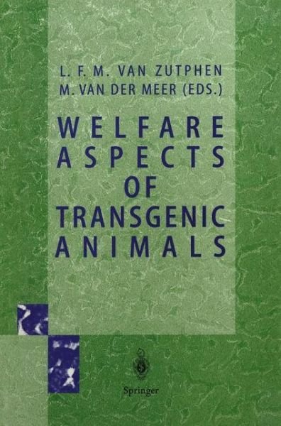 Cover for L F M Van Zutphen · Welfare Aspects of Transgenic Animals: Proceedings EC-Workshop of October 30, 1995 (Taschenbuch) (1997)