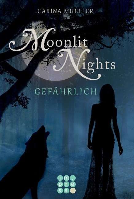Cover for Mueller · Moonlit Nights - Gefährlich (Bok)