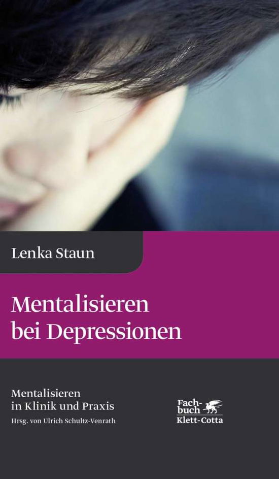 Mentalisieren bei Depressionen - Staun - Książki -  - 9783608961393 - 