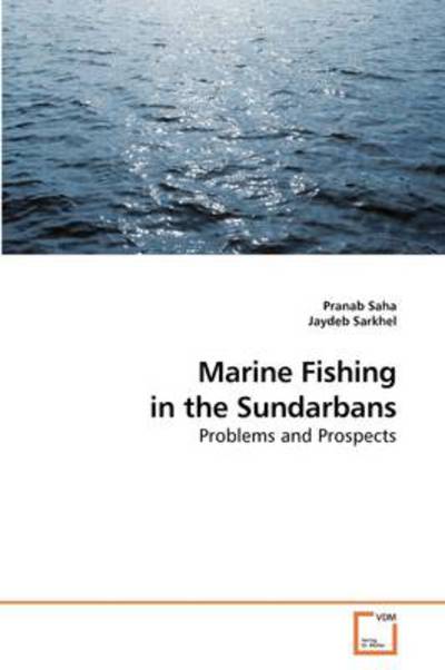 Cover for Pranab Saha · Marine Fishing in the Sundarbans: Problems and Prospects (Paperback Book) (2009)