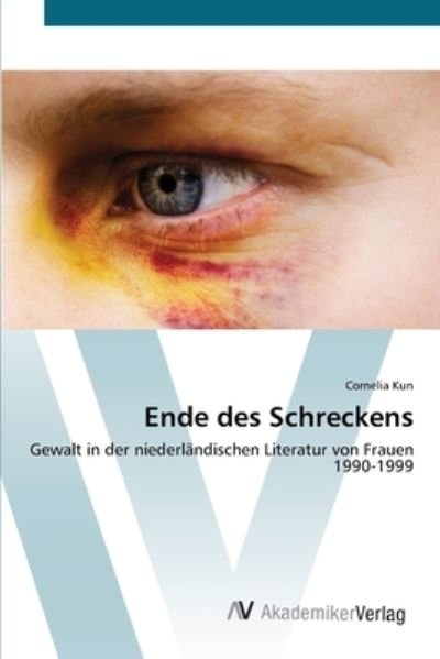 Cover for Kun · Ende des Schreckens (Bog) (2012)