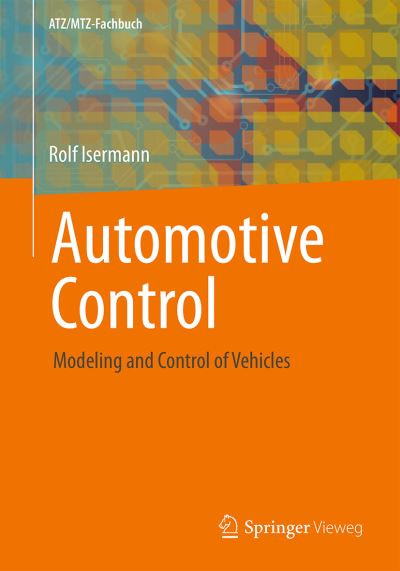 Cover for Rolf Isermann · Automotive Control: Modeling and Control of Vehicles - ATZ / MTZ-Fachbuch (Hardcover Book) [1st ed. 2022 edition] (2021)