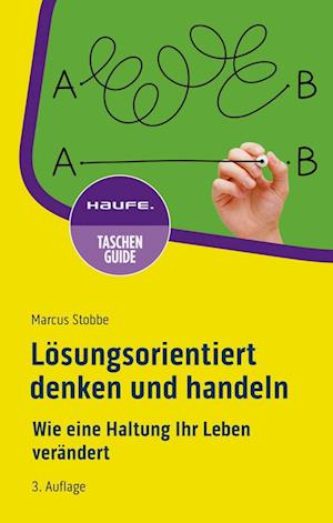 Cover for Marcus Stobbe · Lösungsorientiert denken und handeln (Book) (2024)