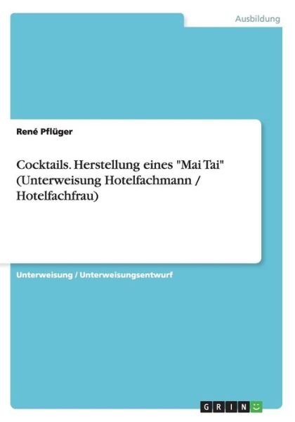 Cover for Pflüger · Cocktails. Herstellung eines &quot;M (Bok) [German edition] (2015)