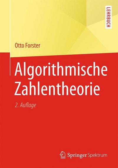 Cover for Otto Forster · Algorithmische Zahlentheorie (Taschenbuch) (2014)