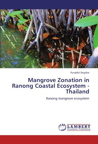 Cover for Puvadol Doydee · Mangrove Zonation in Ranong Coastal Ecosystem - Thailand: Ranong Mangrove Ecosystem (Paperback Book) (2012)
