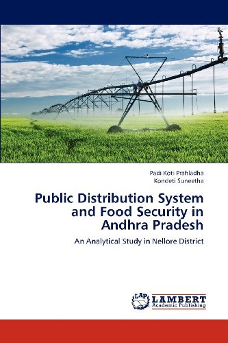 Cover for Kondeti Suneetha · Public Distribution System and Food Security in Andhra Pradesh: an Analytical Study in Nellore District (Paperback Book) (2012)