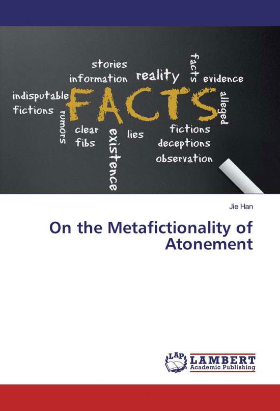 On the Metafictionality of Atonemen - Han - Książki -  - 9783659349393 - 