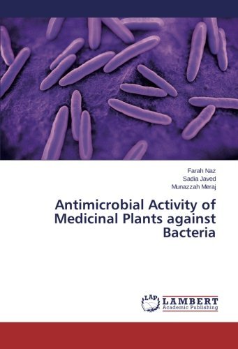 Cover for Munazzah Meraj · Antimicrobial Activity of Medicinal Plants Against Bacteria (Paperback Book) (2013)