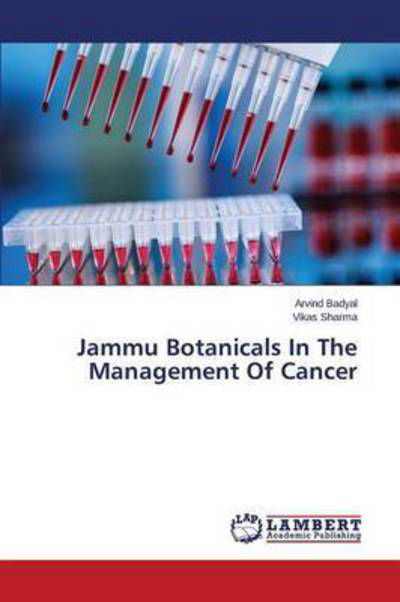 Cover for Badyal Arvind · Jammu Botanicals in the Management of Cancer (Taschenbuch) (2015)