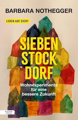 Cover for Barbara Nothegger · Sieben Stock Dorf (Book) (2025)