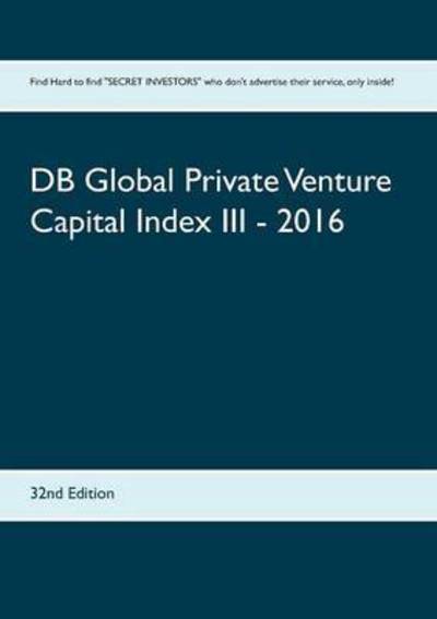 Cover for DB Global Private Venture Capital Index III - 2016: 32nd Edition (Paperback Book) (2016)