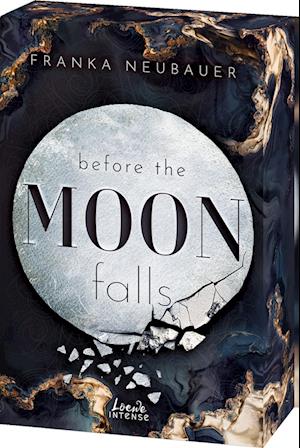 Cover for Franka Neubauer · Before the Moon Falls (Scandalous Secrets, Band 2) (Book) (2025)