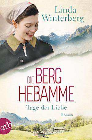 Cover for Linda Winterberg · Die Berghebamme – Tage der Liebe (Book) (2025)