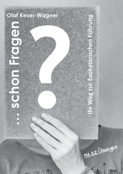 Cover for Keser-Wagner · ... schon Fragen? (Book) (2019)