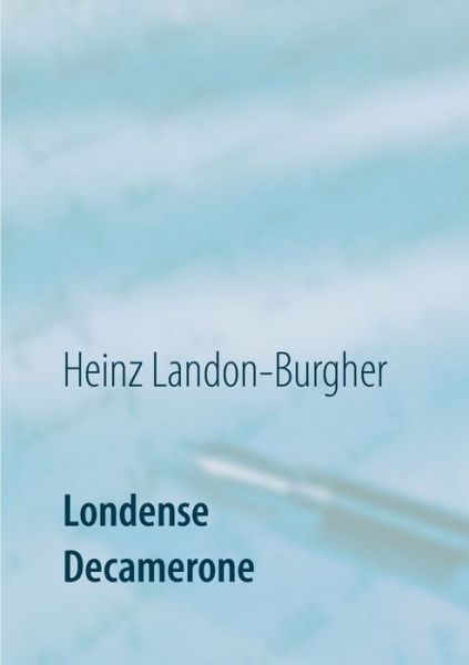 Cover for Landon-Burgher · Londense Decamerone (Book) (2018)