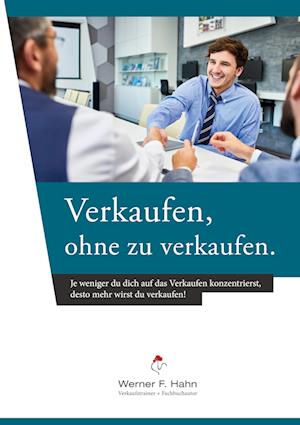 Cover for Werner F. Hahn · Verkaufen, ohne zu verkaufen (Paperback Book) (2021)