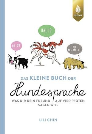 Cover for Lili Chin · Das kleine Buch der Hundesprache (Inbunden Bok) (2022)