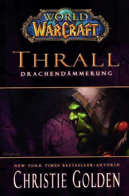 Cover for Golden · World of Warcraft, Thrall - Gött (Book)