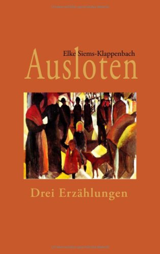 Cover for Elke Siems-klappenbach · Ausloten (Paperback Book) [German edition] (2006)