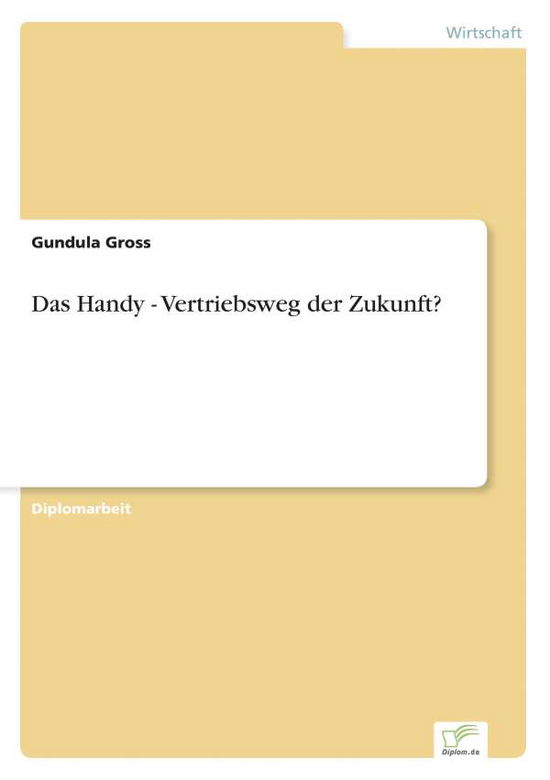 Cover for Gundula Gross · Das Handy - Vertriebsweg der Zukunft? (Paperback Book) [German edition] (2001)