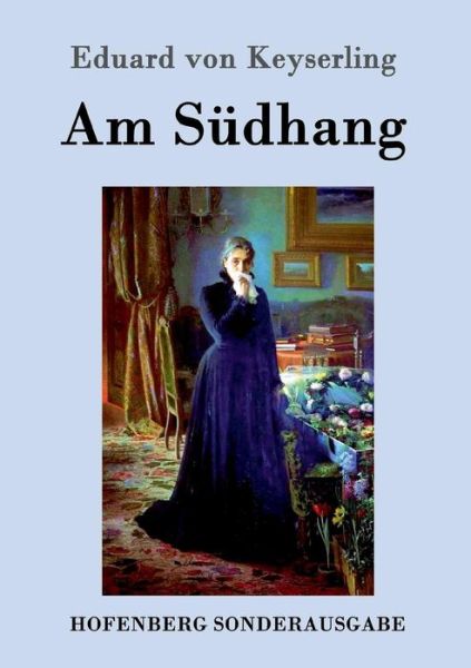 Cover for Eduard Von Keyserling · Am Sudhang (Paperback Bog) (2015)