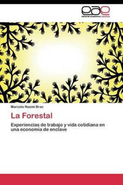 Cover for Brac Marcela Noemi · La Forestal (Paperback Book) (2011)