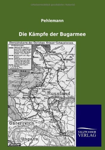 Cover for Pehlemann · Die Kämpfe Der Bugarmee (Paperback Book) [German edition] (2012)