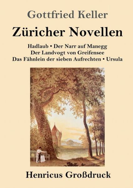 Cover for Gottfried Keller · Zuricher Novellen (Grossdruck) (Paperback Book) (2020)
