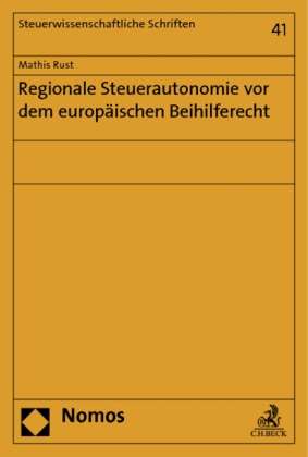 Cover for Rust · Regionale Steuerautonomie vor dem (Book) (2013)