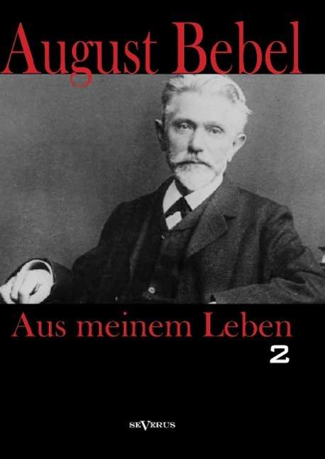 Cover for Bebel · Aus meinem Leben.Tl.2 (Book)