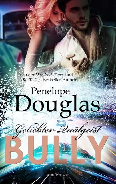 Cover for Douglas · Bully - Geliebter Quälgeist (Buch)