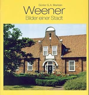 Cover for Günter G. A. Marklein · Weener (Hardcover Book) (2012)