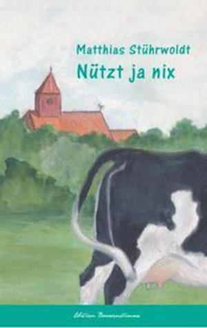 Cover for Matthias Stührwoldt · Nütz ja nix (Paperback Book) (2010)