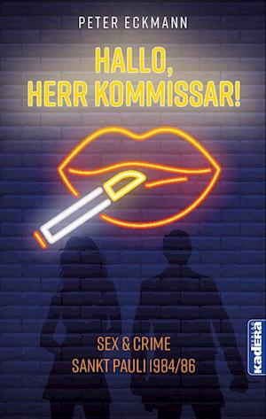 Cover for Peter Eckmann · Hallo, Herr Kommissar! (Book) (2022)