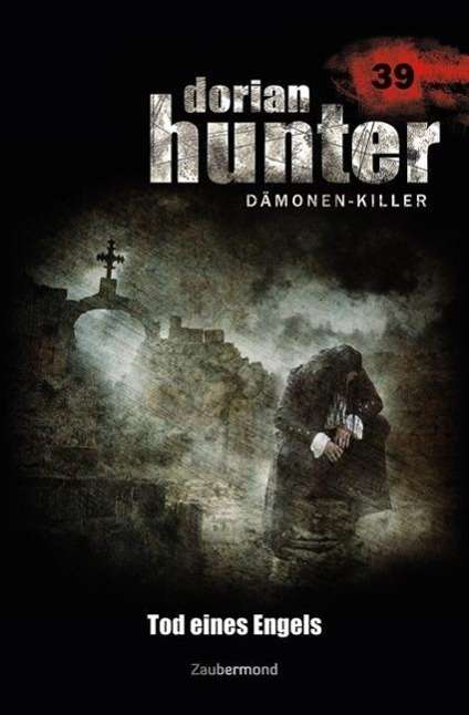 Cover for Kay · Dorian Hunter.39 Tod eines Engels (Bok)