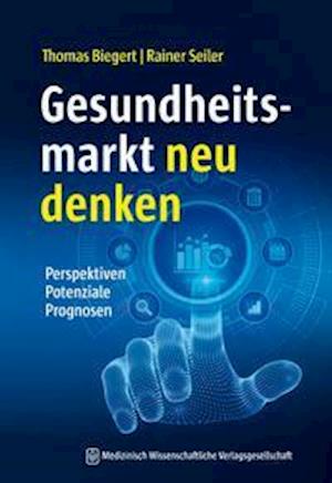 Cover for Thomas Biegert · Gesundheitsmarkt neu denken (Pocketbok) (2022)