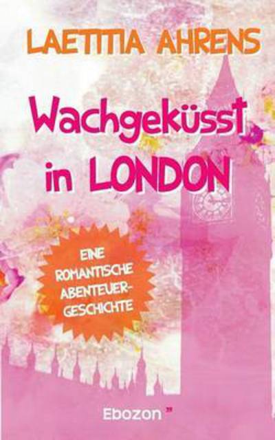 Cover for Laetitia · Wachgeküsst in London (Bog)